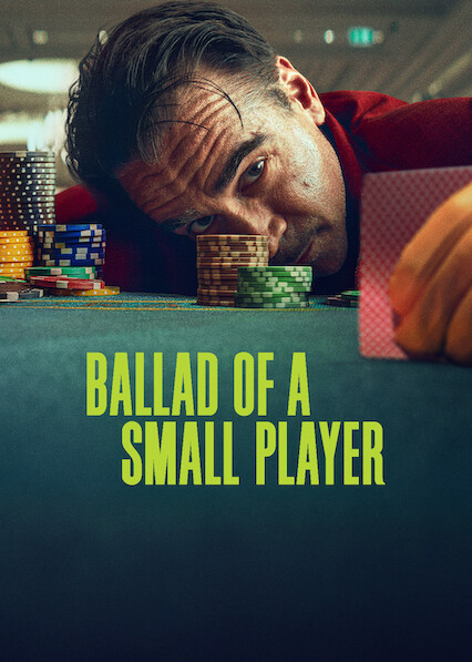 Ballad of a Small Player (2025) NF WEB-DL – [1080p, 720p – H.264/H.265 ...